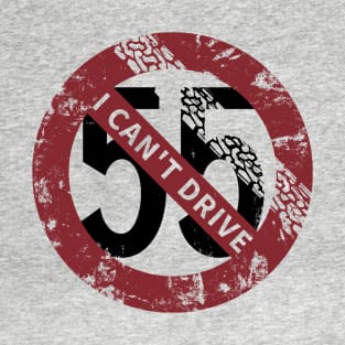 I Can't Drive - Drunk T-Shirt